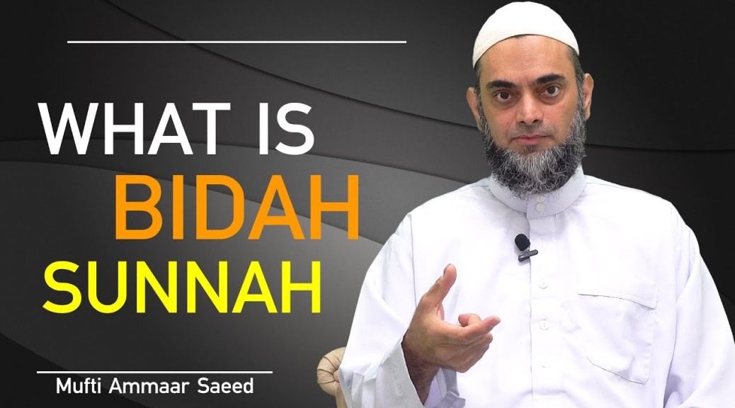 What Is Bidah Sunnah Quran Is Milad Un Nabi Mawlid Celebrating Birthday Of Prophet SAW Ammaar Saeed
