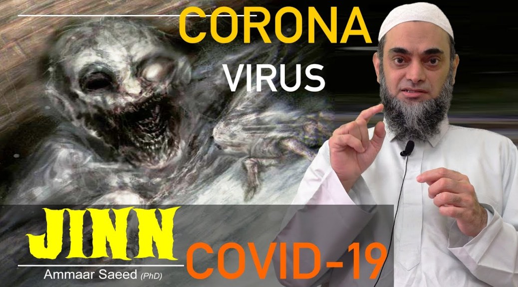 Jinn Have COVID-19 Corona Virus Disease Ghost Feel Weather Hot Cold Ghost Life Unseen Ammaar Saeed