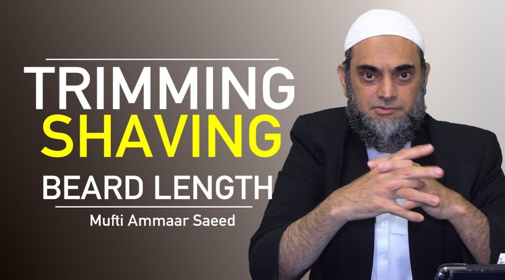 Ruling On Length Of Beard Muslim Men Trim Moustache Leave The Beard Grow Shaving Sin Ammaar Saeed