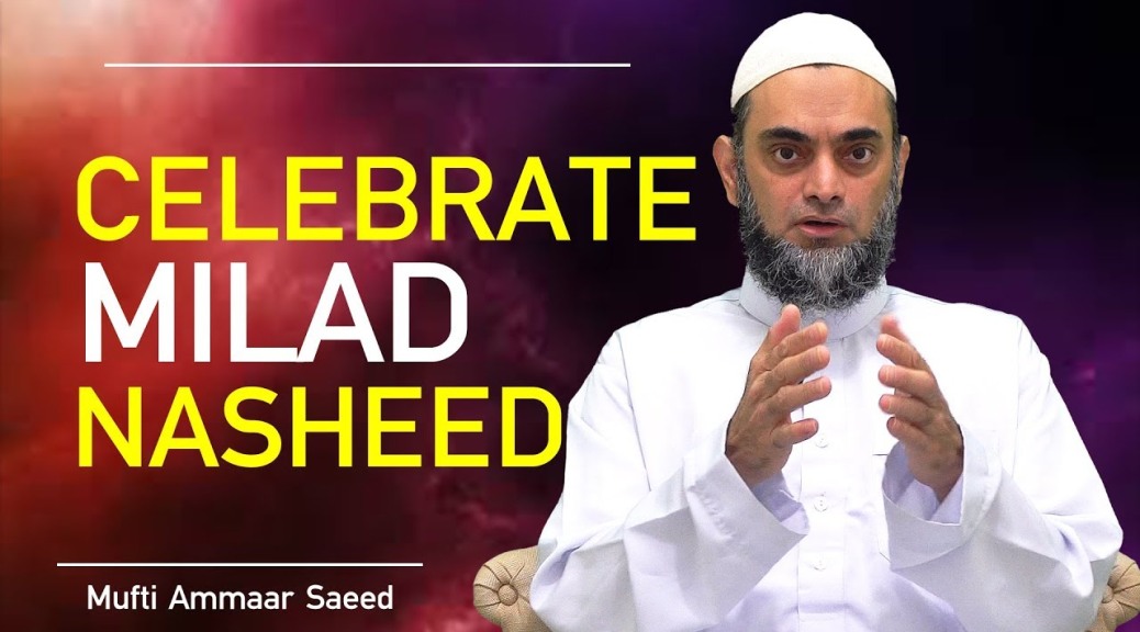 Sunnah Celebrating Eid Milad Mawlid Nasheed Naat Rabbi Al Awwal Prophet Birthday Ammaar Saeed