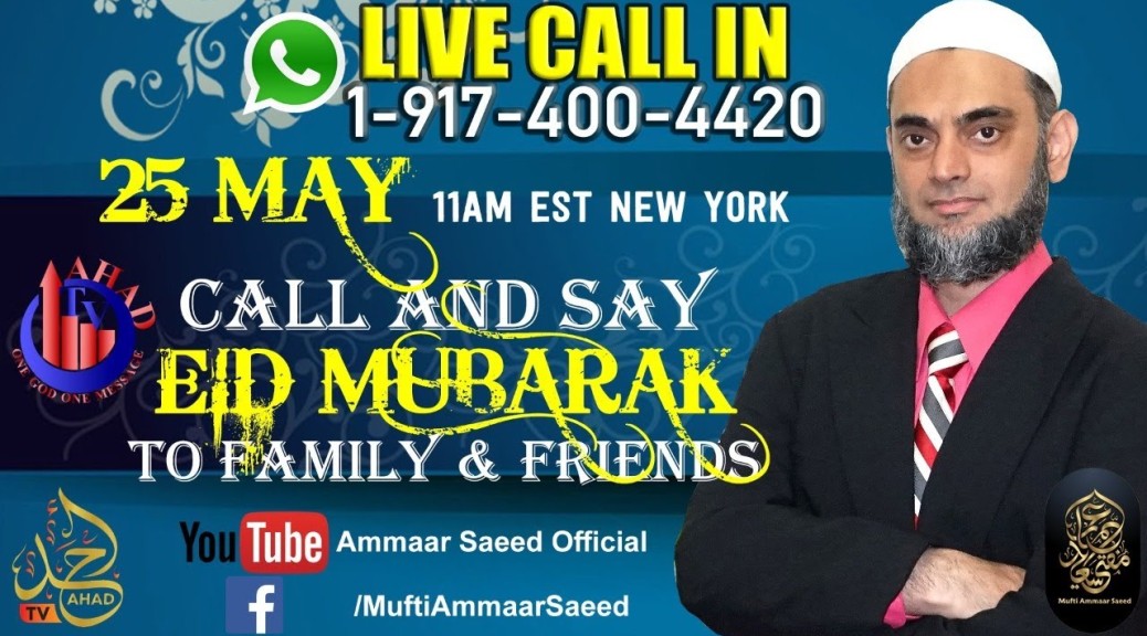 Eid Mubarak Program LIVE CALL In Ammaar Saeed AHAD TV