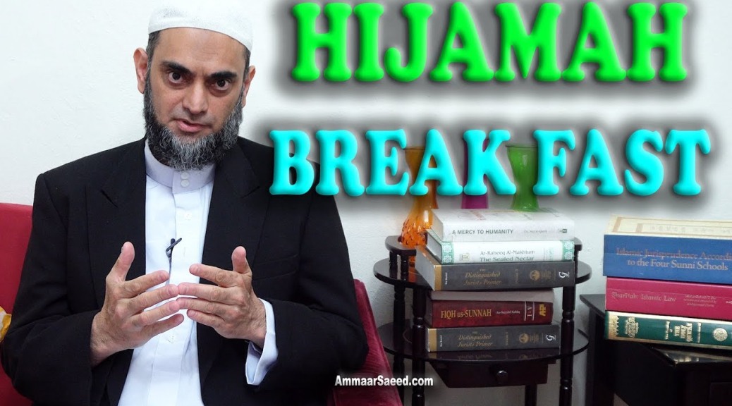 Is Cupping Allowed While Fasting In Ramadan Ruling On Hijama Hadith Sheikh Ammaar Saeed