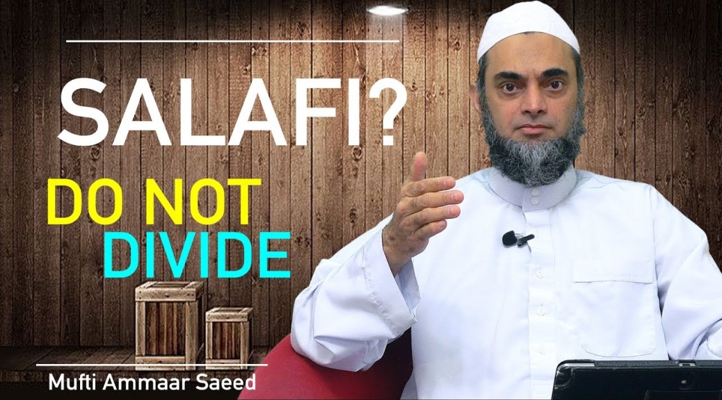 Salafi Sect In Islam Rope Of Allah Do Not Divide Muslims Deobandi Barelvi Tablighi Ammaar Saeed