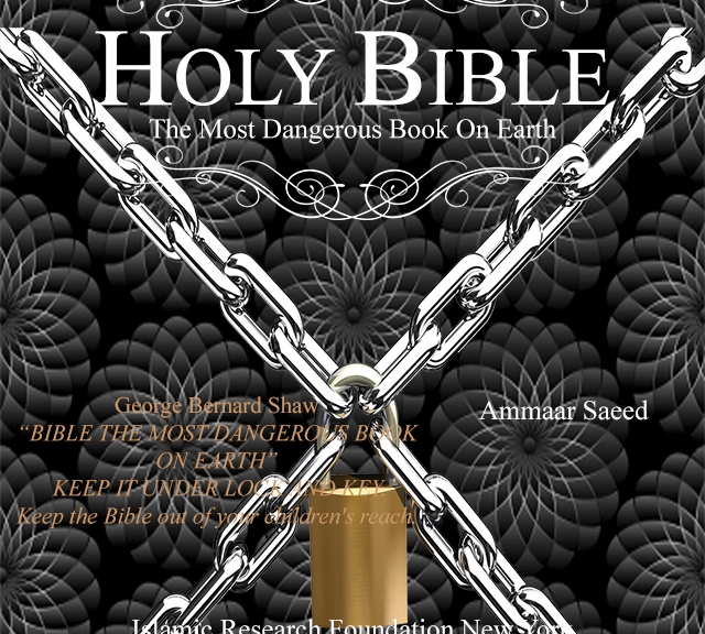 Holy Bible The Most Dangerous Book On Earth By Ammaar Saeed